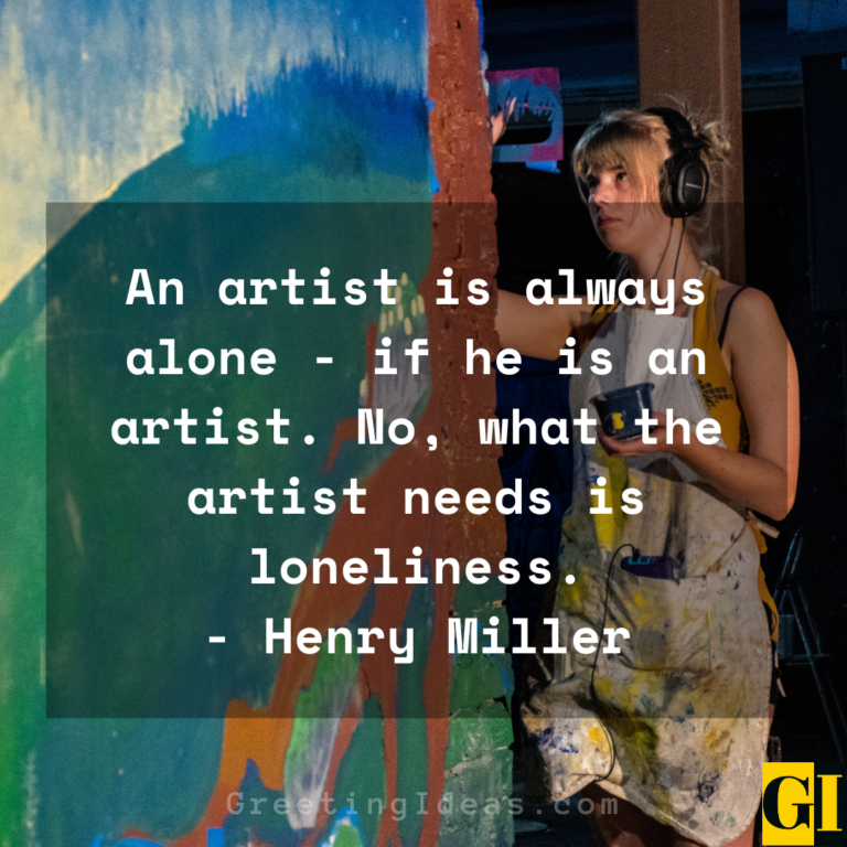 Famous Artist Quotes About Life Love Art And Creativity