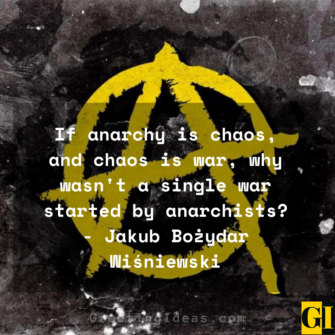 40 Best and Popular Anarchy Quotes Sayings and Slogans 6