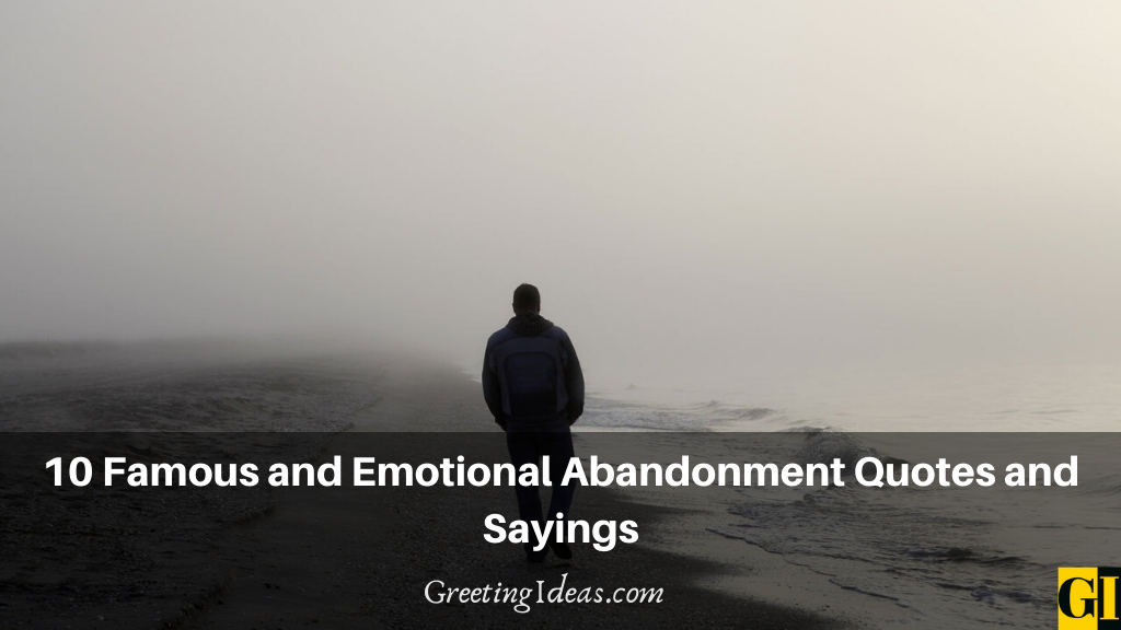 10-famous-and-emotional-abandonment-quotes-and-sayings