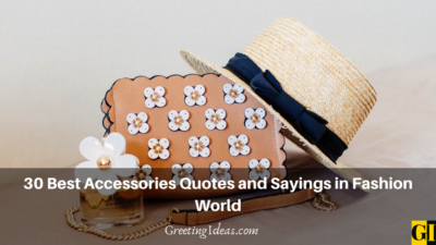 30 Best Accessories Quotes and Sayings in Fashion World
