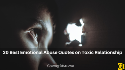 30 Best Emotional Abuse Quotes on Toxic Relationship