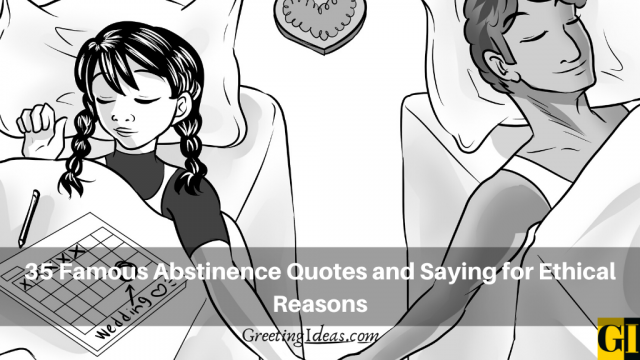 35 Famous Abstinence Quotes And Sayings