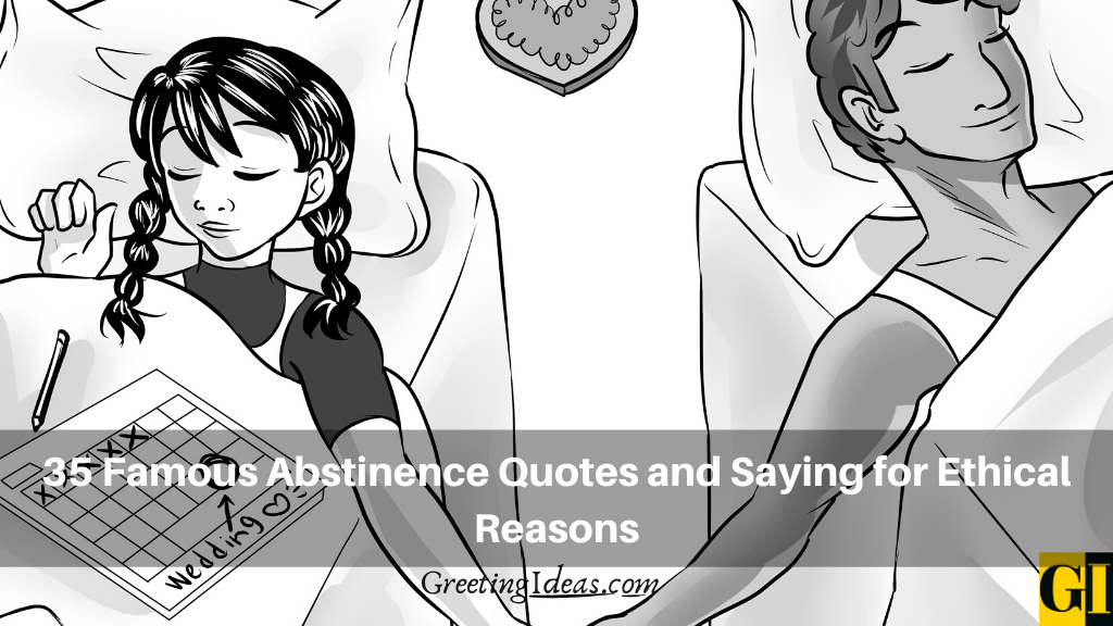 35 Famous Abstinence Quotes and Saying for Ethical Reasons