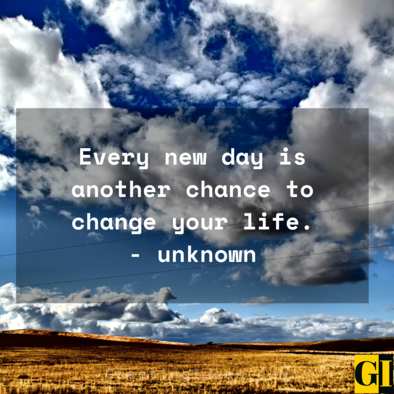 50 Inspiring Everyday is A New Day Quotes and Sayings
