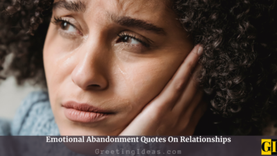 Emotional Abandonment Quotes On Relationships