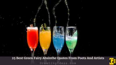 25 Best Green Fairy Absinthe Quotes From Poets And Artists