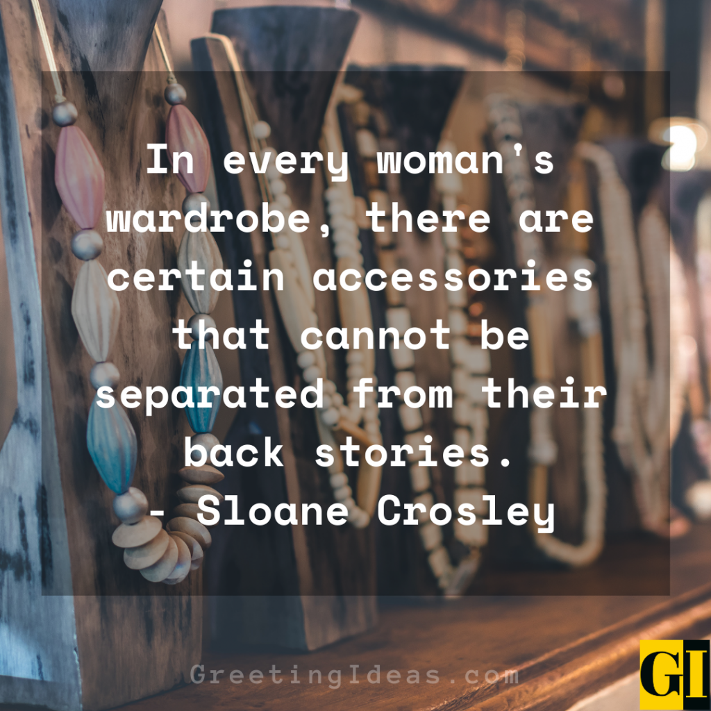 50 Best Accessories Quotes And Sayings In Fashion World