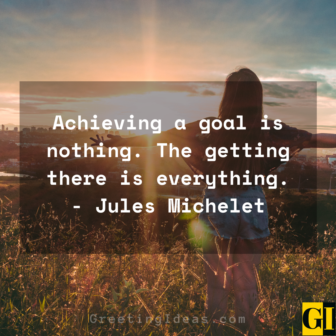 50 Inspiring Quotes About Achieving Goals Dreams Success 4089