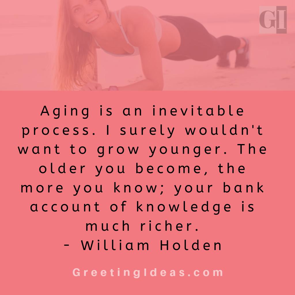 30 Inspiring Aging Gracefully Quotes:get Compliments For Gracefully Aging