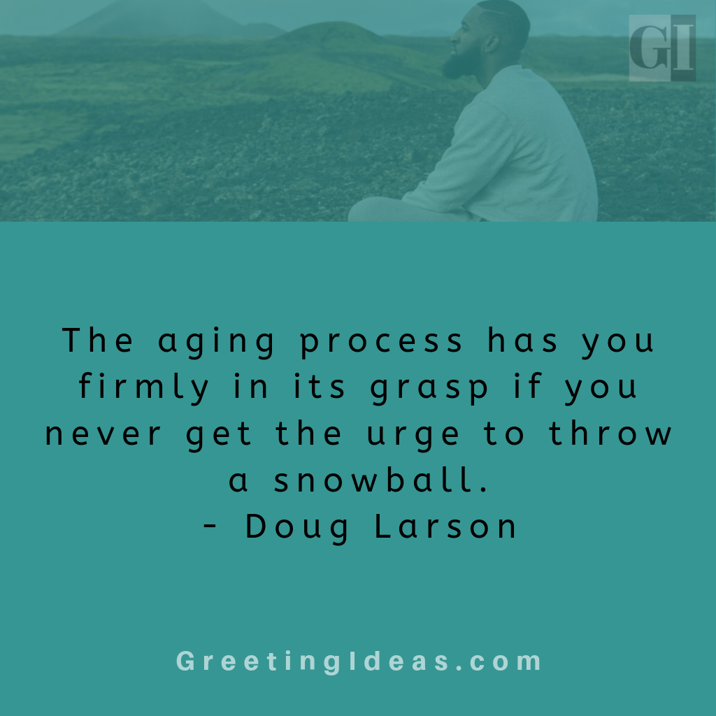 50 Uplifting Aging Quotes: Inspirational Quotes on Aging Well & Beautifully