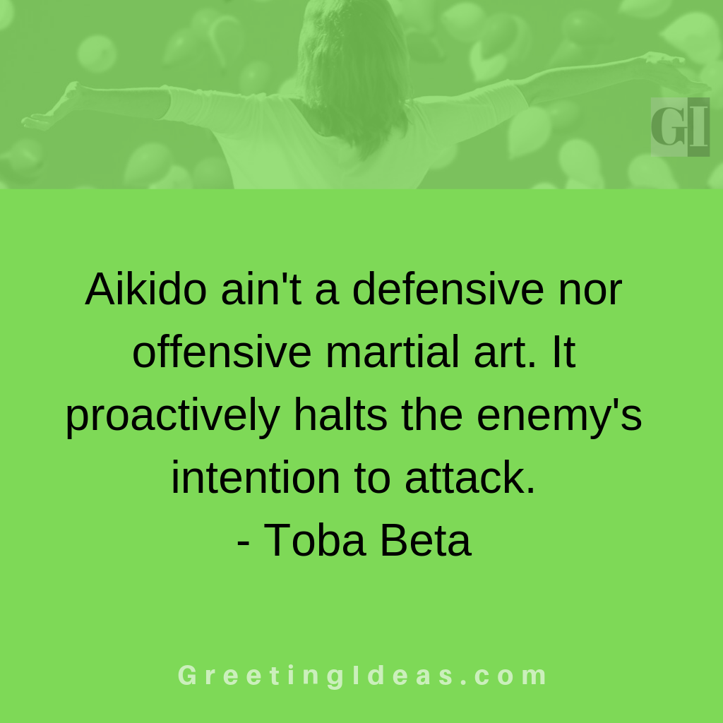 Great Aikido Quotes by Morihei Ueshiba Aikido Philosophy Quotes