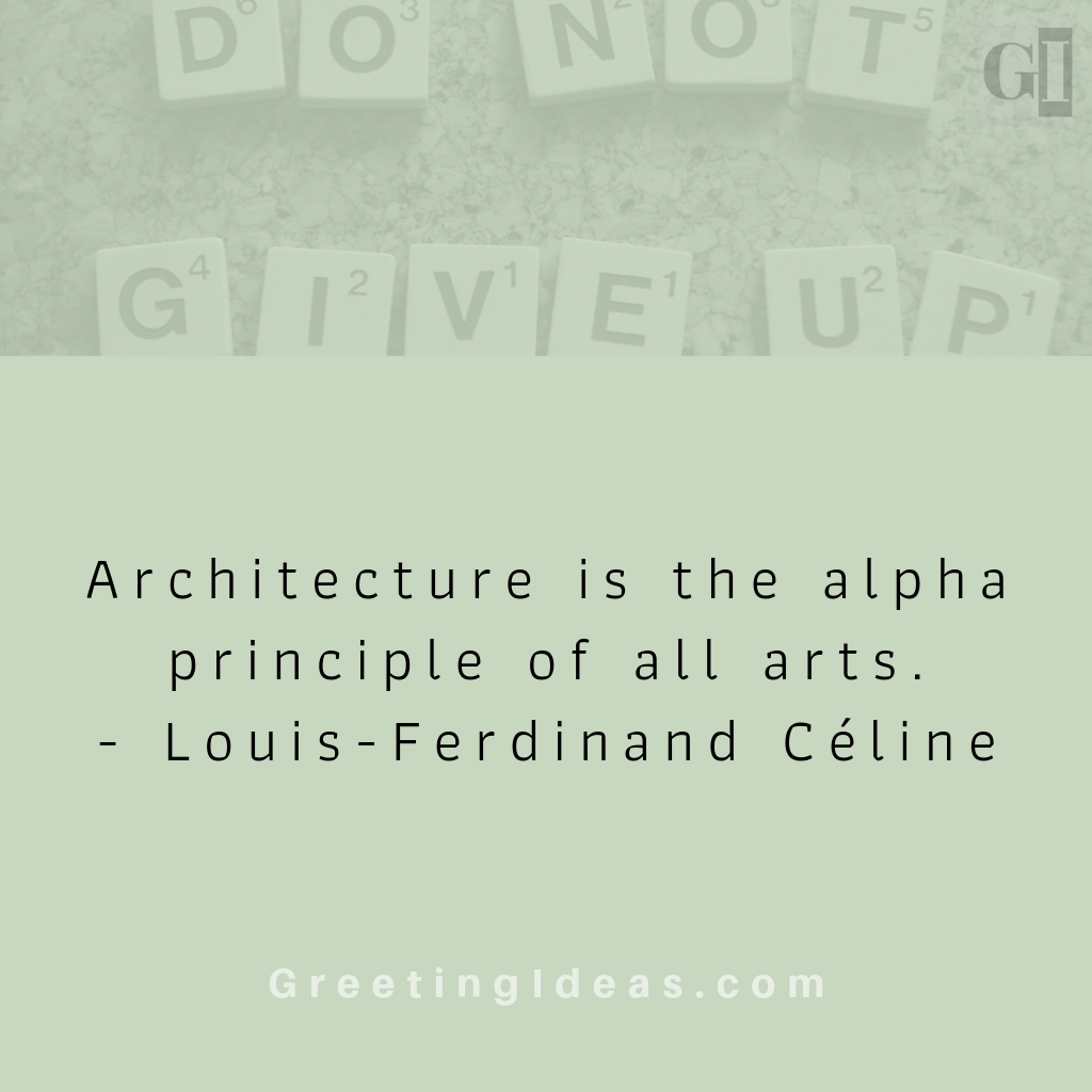 Inspirational and Famous Architecture Quotes for the Architecture Lovers