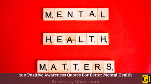 100 Positive Awareness Quotes For Better Mental Health