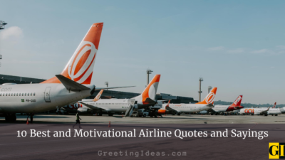 10 Best and Motivational Airline Quotes and Sayings