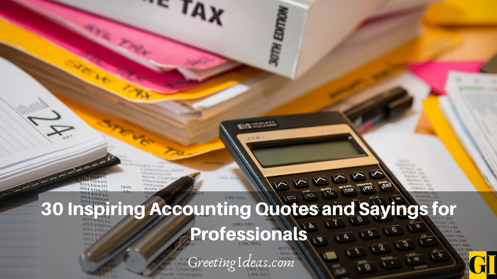 30 Inspiring Accounting Quotes and Sayings for Professionals