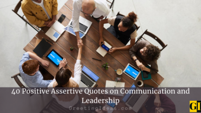 65 Positive Assertive Quotes For Skillful Communication