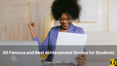 50 Famous and Best Achievement Quotes for Students