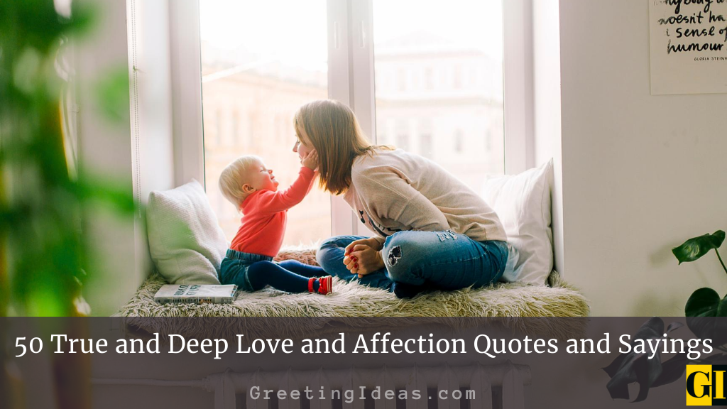 50 True and Deep Love and Affection Quotes and Sayings