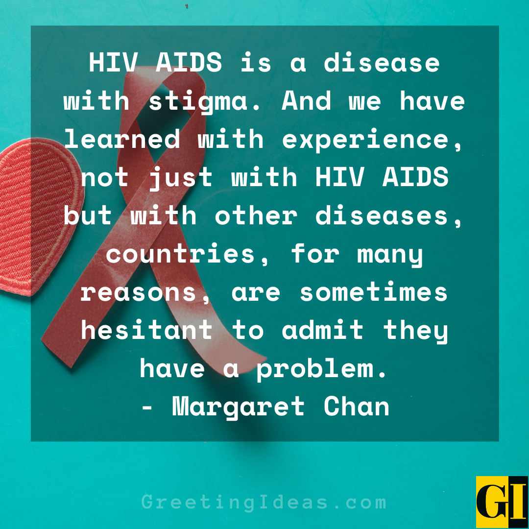 40 Motivating Aids Quotes For Awareness World Aids Day