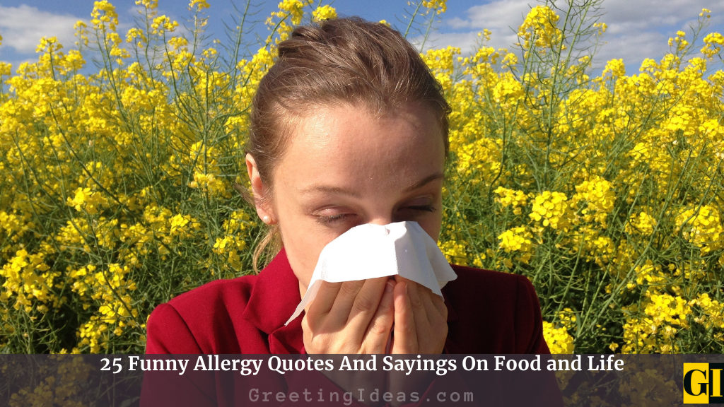 25 Funny Allergy Quotes and Sayings On Food and Life