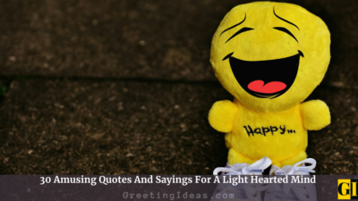 30 Amusing Quotes And Sayings For A Light Hearted Mind