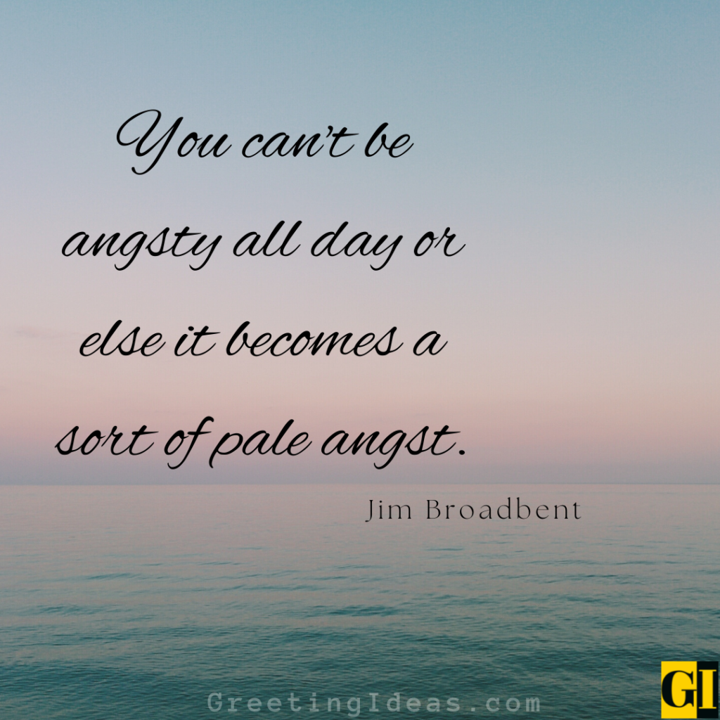 Angst Quotes Images Greeting Ideas 1