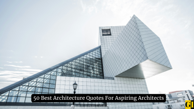 50 Best Architecture Quotes For Aspiring Architects