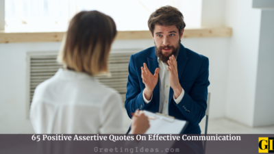 65 Positive Assertive Quotes On Effective Communication
