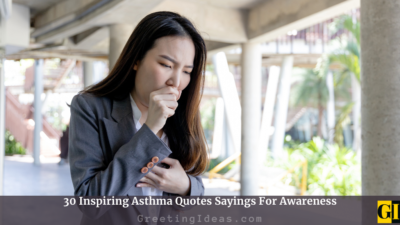 30 Inspiring Asthma Quotes Sayings For Awareness
