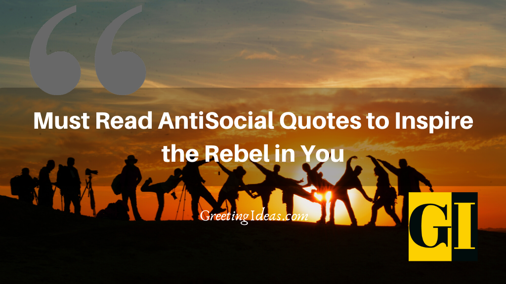 must-read-antisocial-quotes-to-inspire-the-rebel-in-you