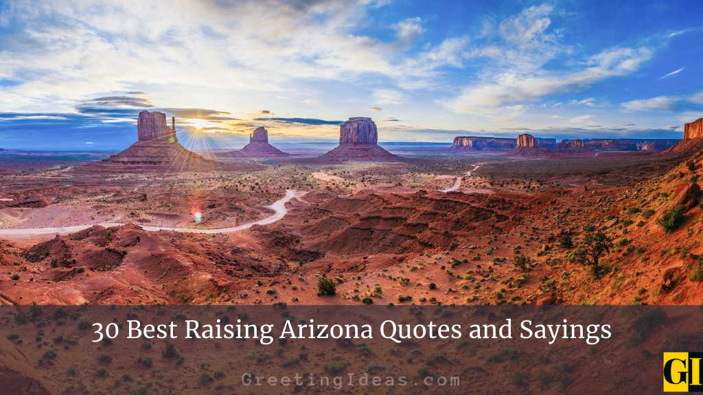 30 Best Raising Arizona Quotes and Sayings