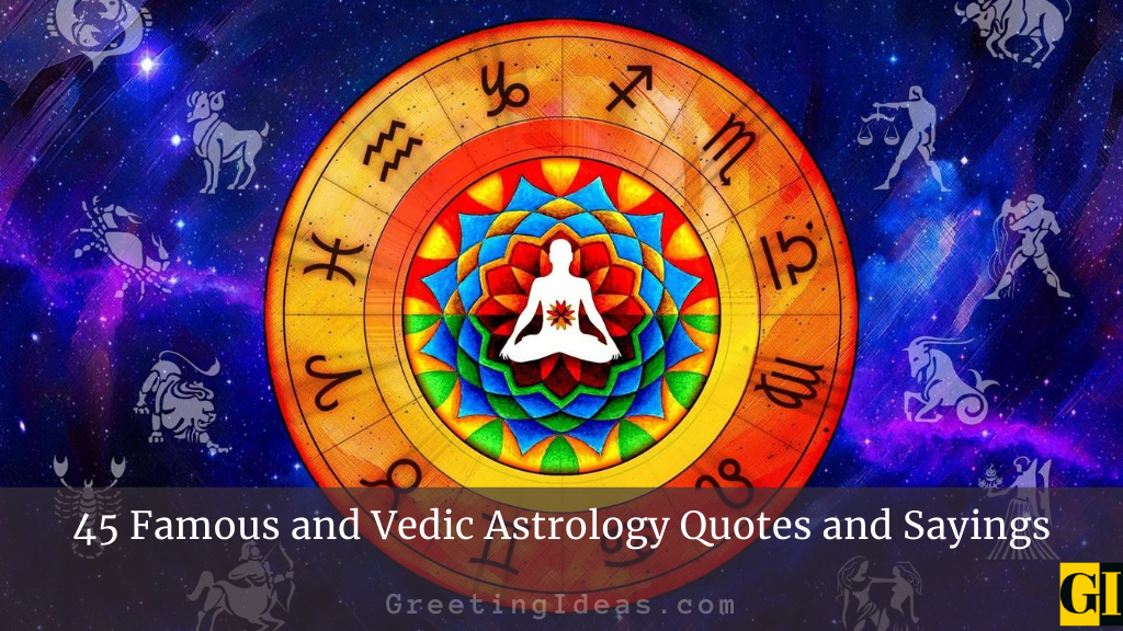 45 Famous and Vedic Astrology Quotes and Sayings