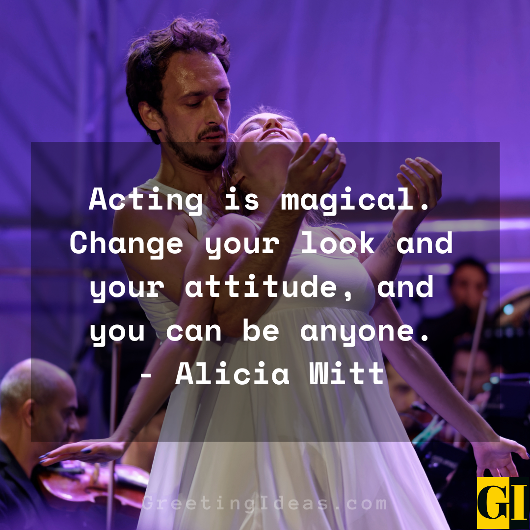 30 Best And Inspirational Acting Quotes And Sayings 