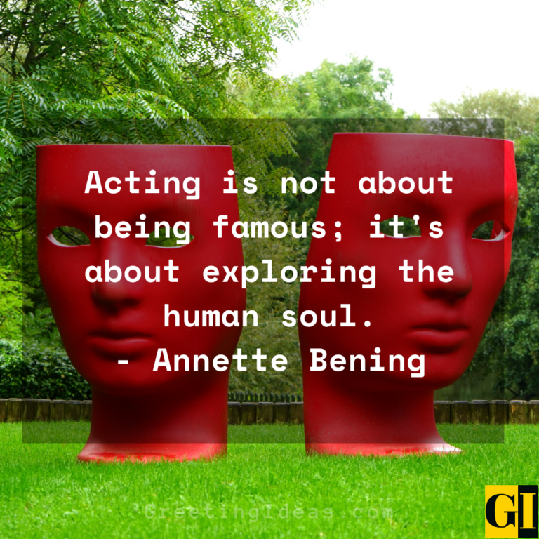 30 Best And Inspirational Acting Quotes And Sayings