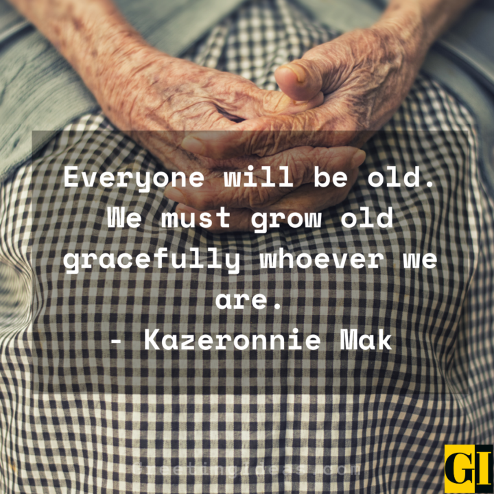 30 Inspirational Aging Gracefully Quotes and Sayings