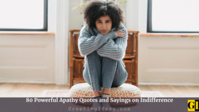 80 Powerful Apathy Quotes And Sayings On Indifference
