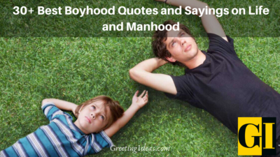 30 Best Boyhood Quotes and Sayings on Life and Manhood