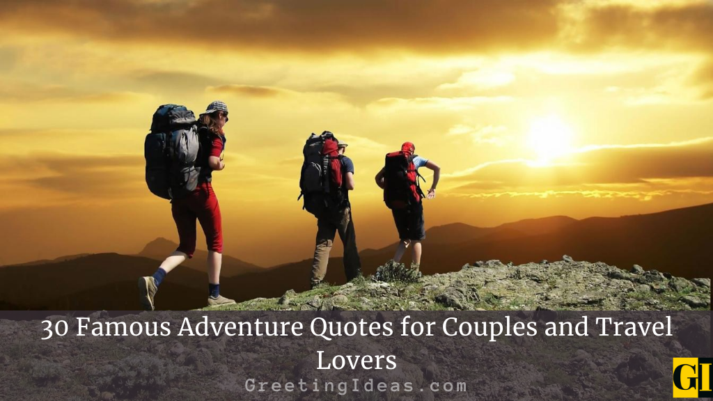 30 Famous Adventure Quotes for Couples and Travel Lovers