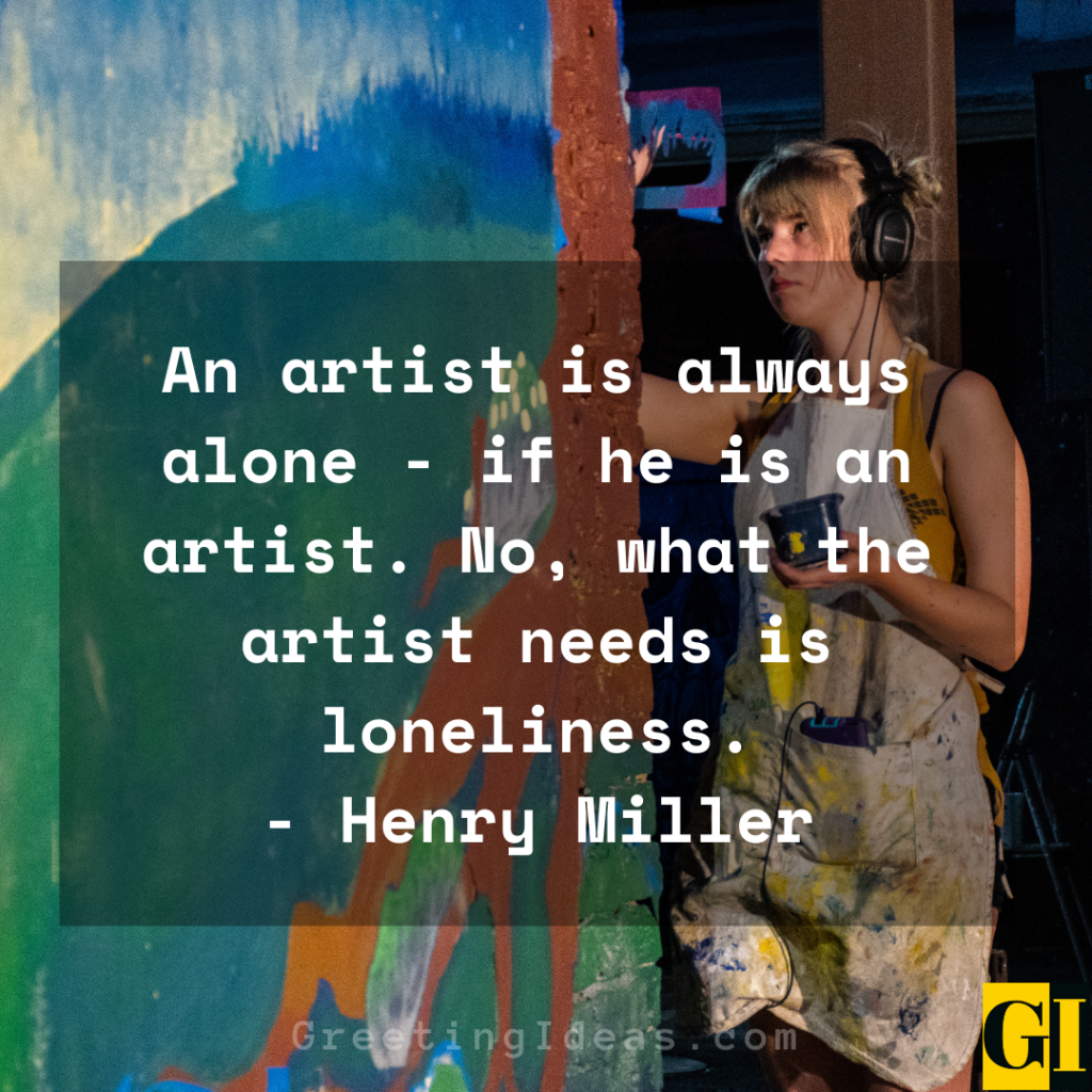 50 Famous Artist Quotes about Life, Love, Art and Creativity