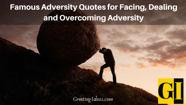 30 Best Adversity Quotes For Facing, Dealing, Overcoming It