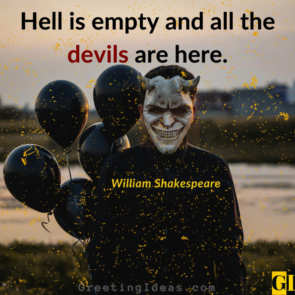 shakespeare hell devils quote dark philosophy evil wisdom