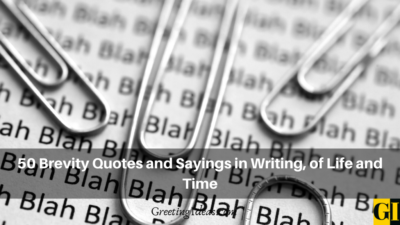 50 Brevity Quotes and Sayings in Writing, of Life and Time