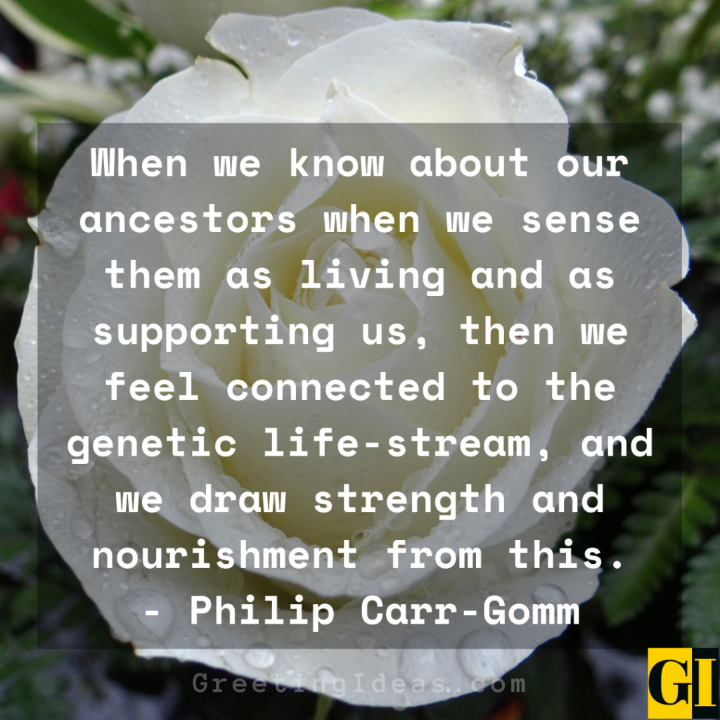 Remembering Ancestors Quotes for Life, Learning and Wisdom