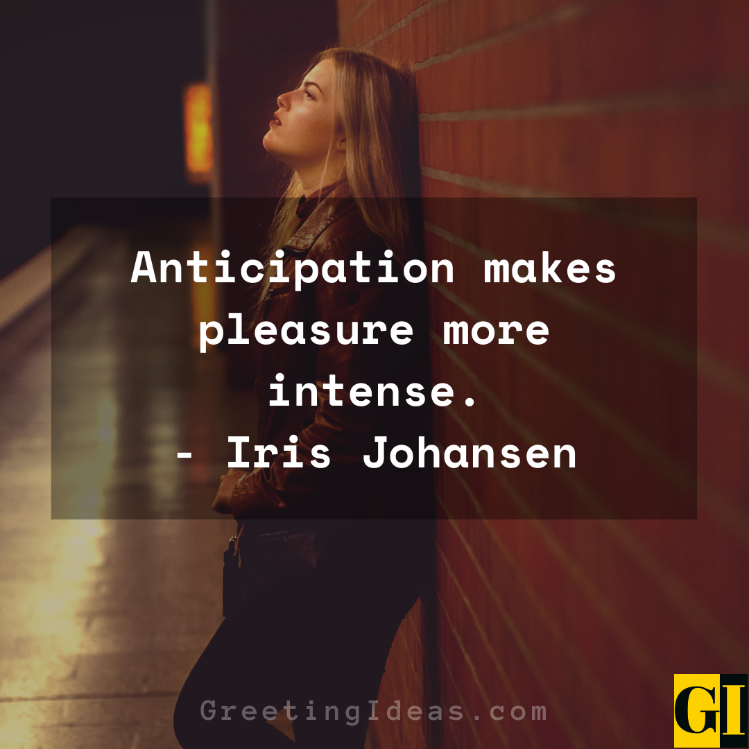 Anticipation Quotes Greeting Ideas 6