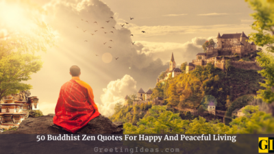 50 Buddhist Zen Quotes For Happy And Peaceful Living
