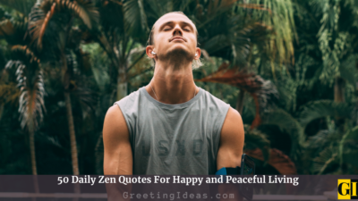 52 Buddhist Zen Quotes For Happy and Peaceful Living