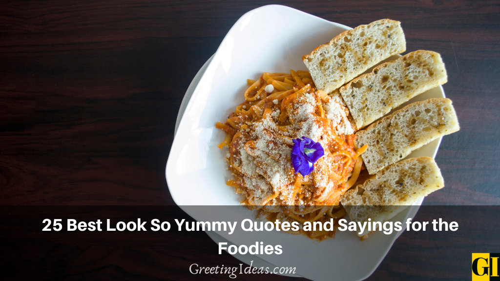 25-best-yummy-quotes-and-sayings-for-the-foodies