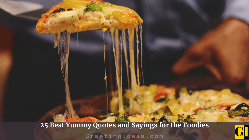 25-best-yummy-quotes-and-sayings-for-the-foodies