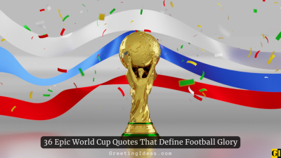 36 Epic World Cup Quotes That Define Football Glory