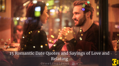 15 Romantic Date Quotes and Sayings of Love and Relating